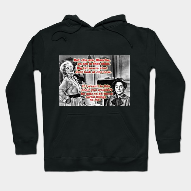 Whatever Happened To Baby Jane? Hoodie by cameradog